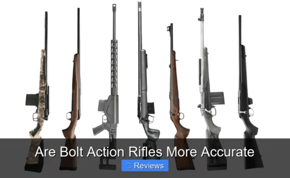 Are Bolt Action Rifles More Accurate