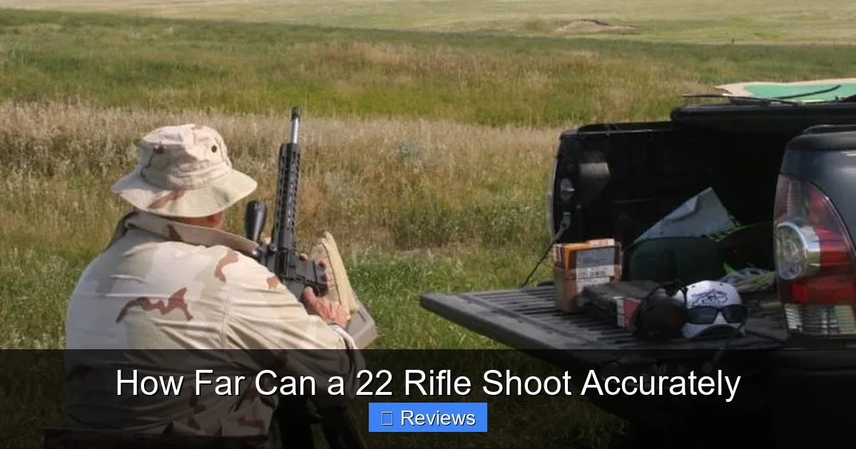 How Far Can a 22 Rifle Shoot Accurately