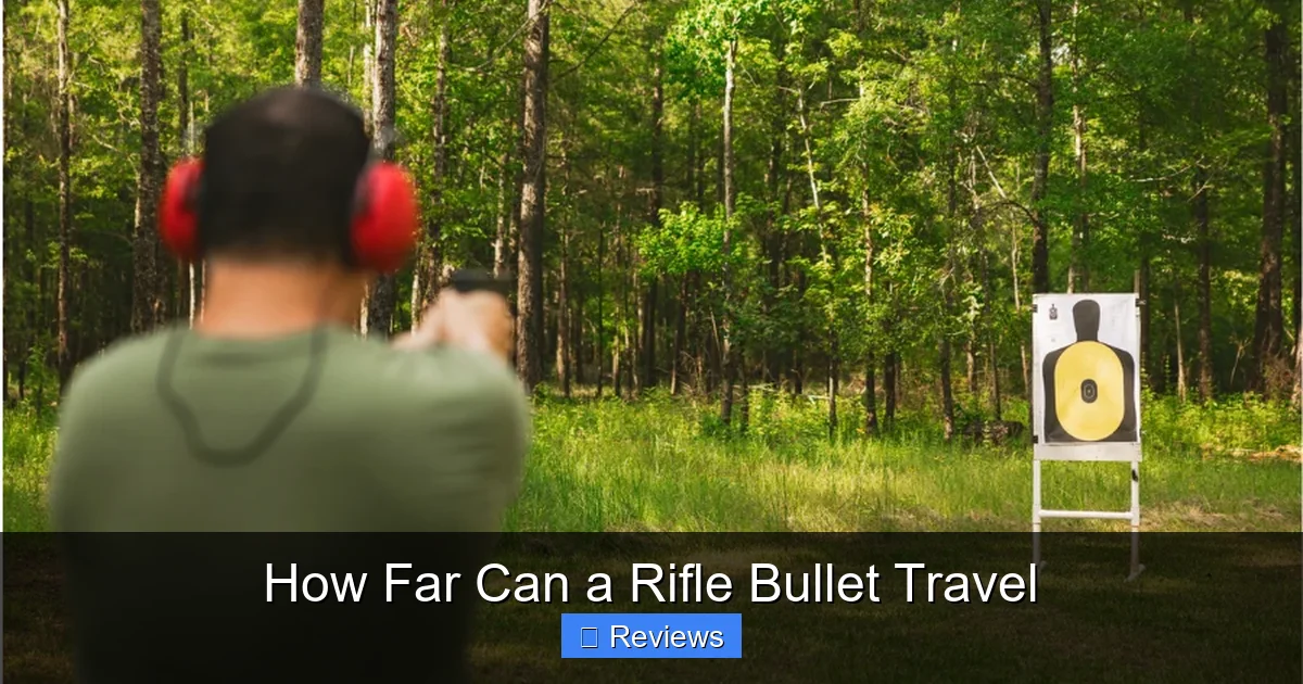 How Far Can a Rifle Bullet Travel