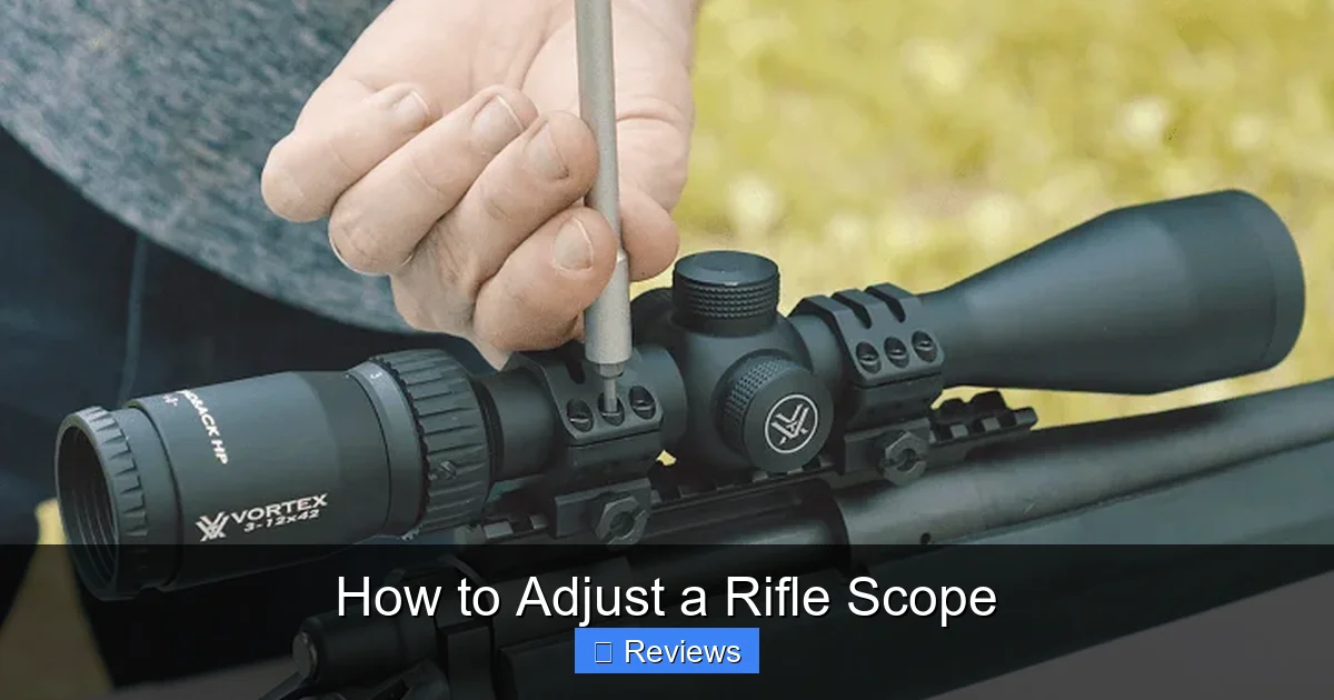 How to Adjust a Rifle Scope