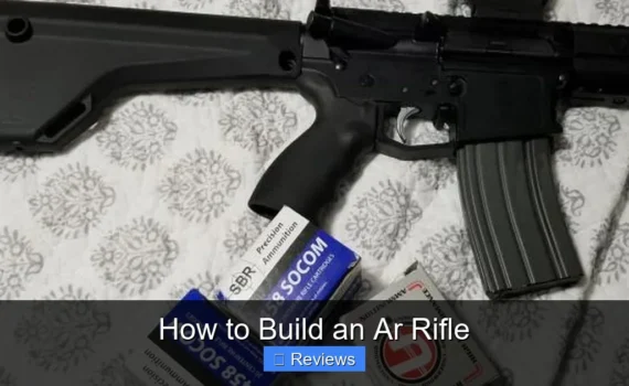 How to Build an Ar Rifle