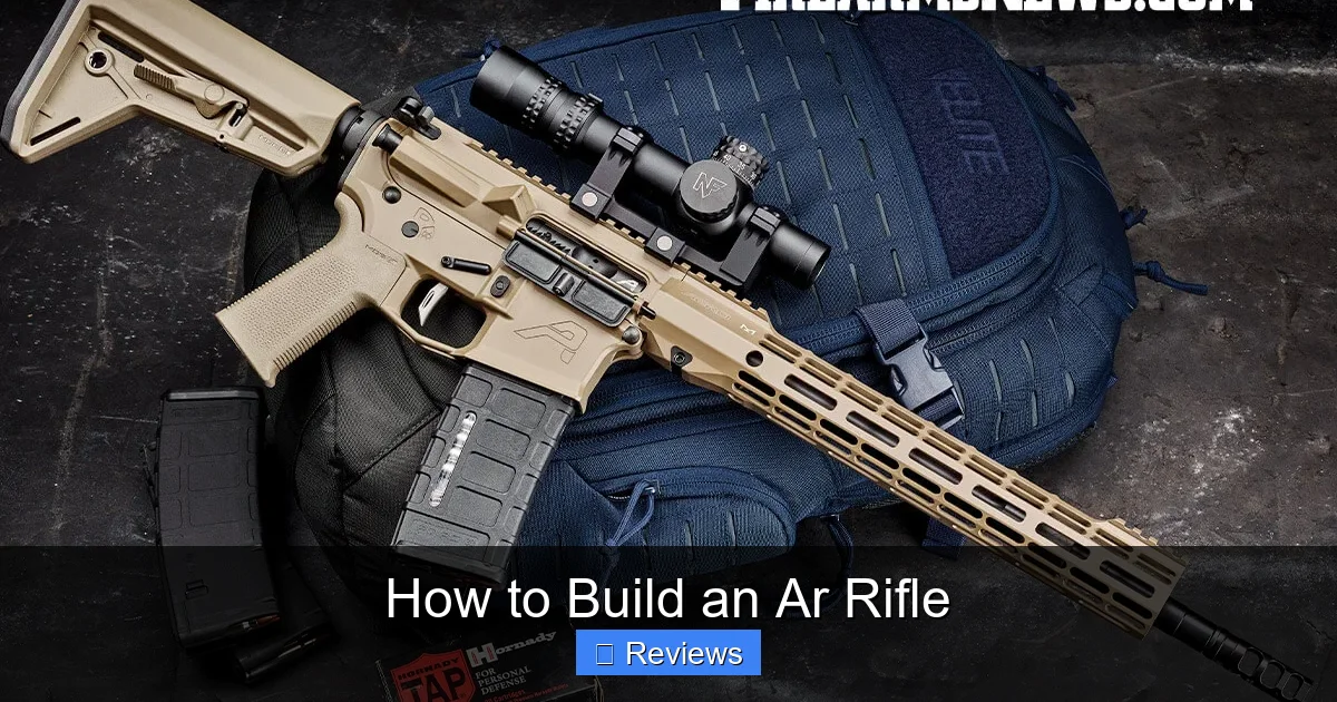 How to Build an Ar Rifle