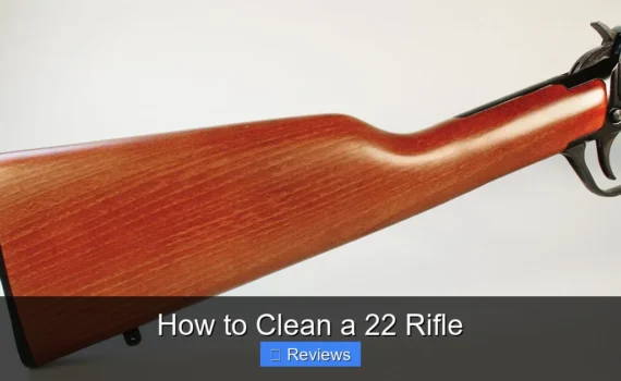 How to Clean a 22 Rifle