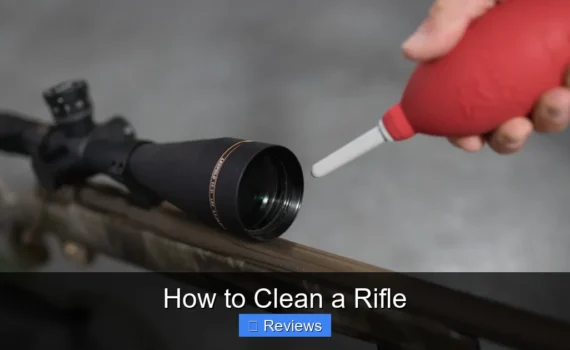 How to Clean a Rifle