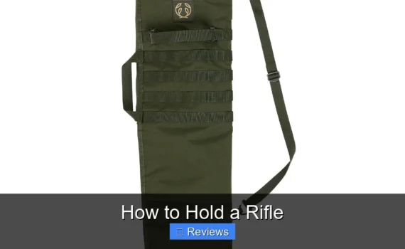 How to Hold a Rifle