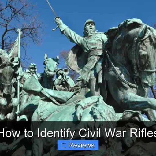 How to Identify Civil War Rifles
