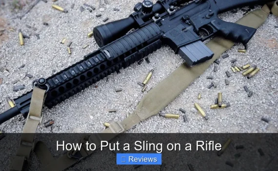 How to Put a Sling on a Rifle