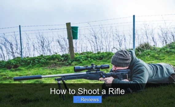 How to Shoot a Rifle