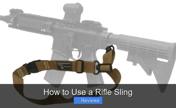How to Use a Rifle Sling