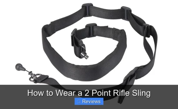 How to Wear a 2 Point Rifle Sling