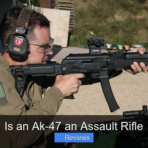 Is an Ak-47 an Assault Rifle