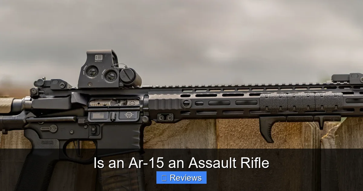 Is an Ar-15 an Assault Rifle