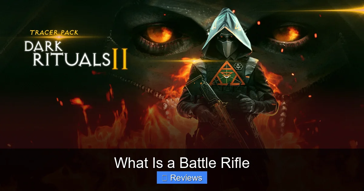What Is a Battle Rifle