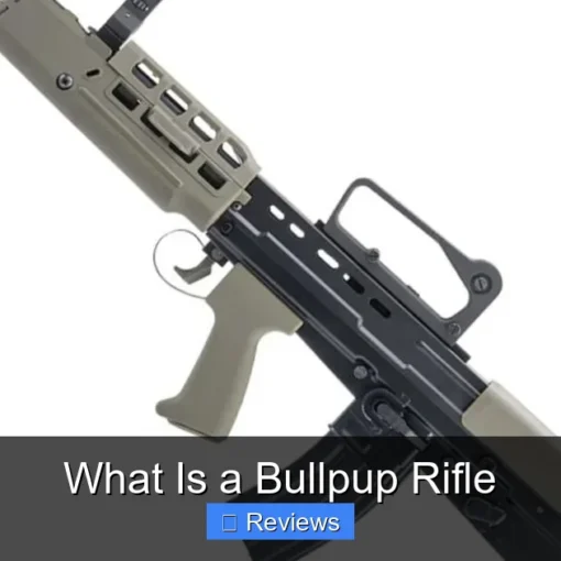 What Is a Bullpup Rifle