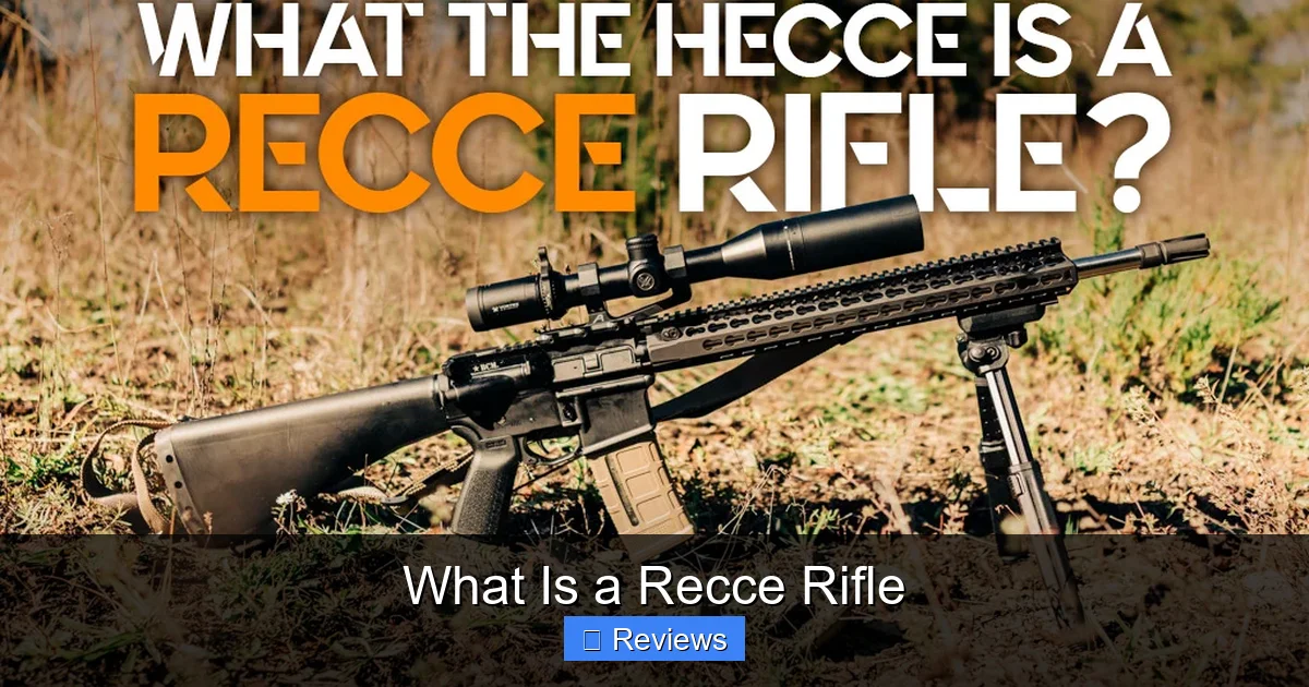 What Is a Recce Rifle