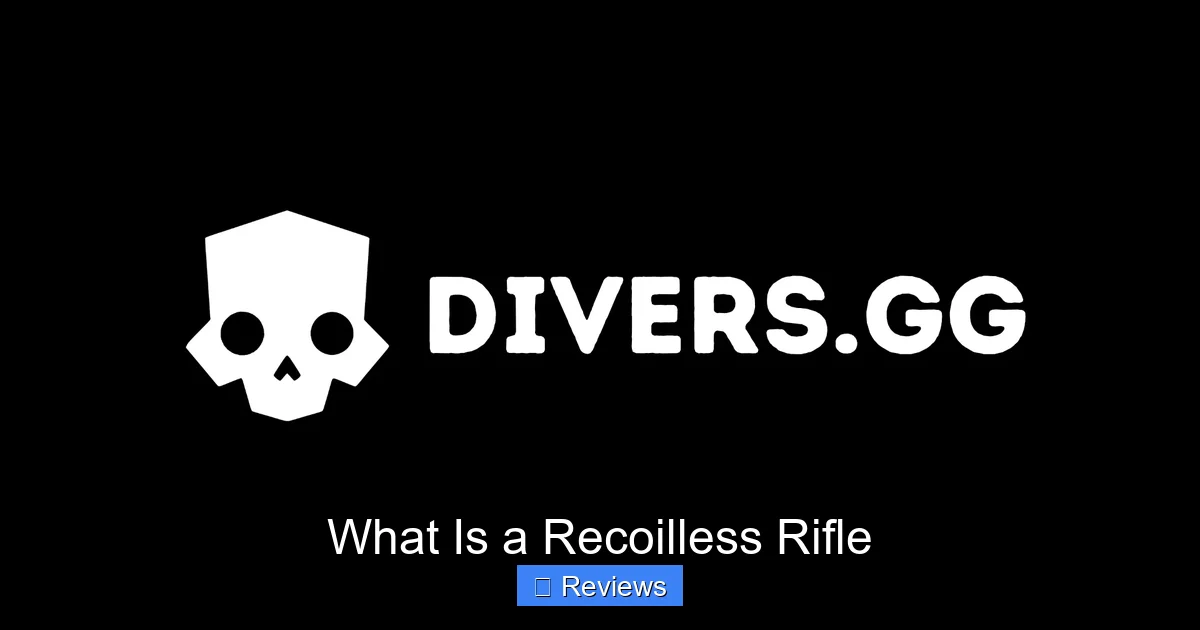 What Is a Recoilless Rifle