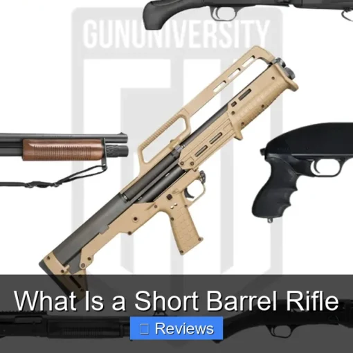 What Is a Short Barrel Rifle