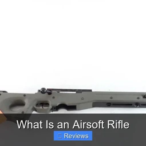 What Is an Airsoft Rifle