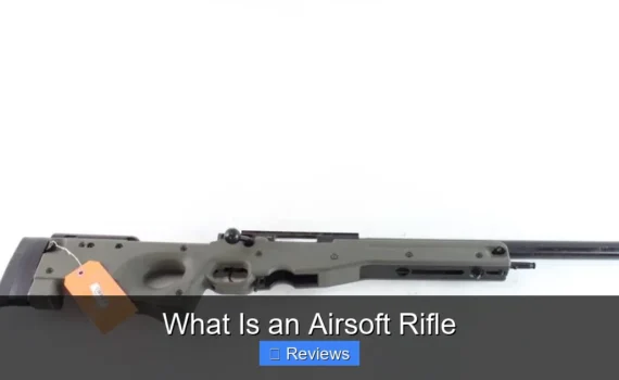What Is an Airsoft Rifle