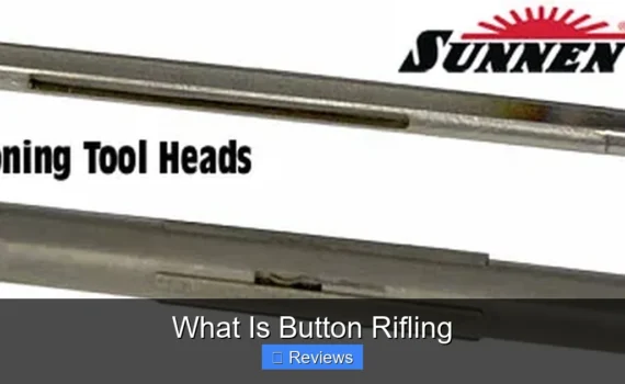 What Is Button Rifling