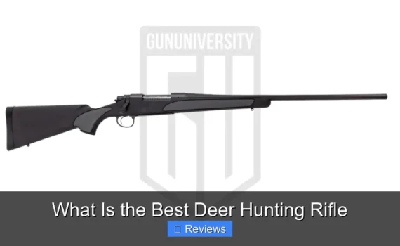 What Is the Best Deer Hunting Rifle