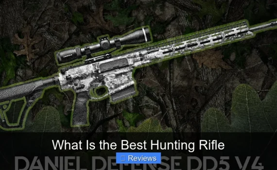 What Is the Best Hunting Rifle