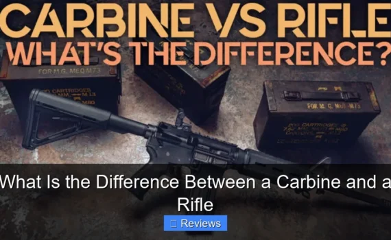 What Is the Difference Between a Carbine and a Rifle