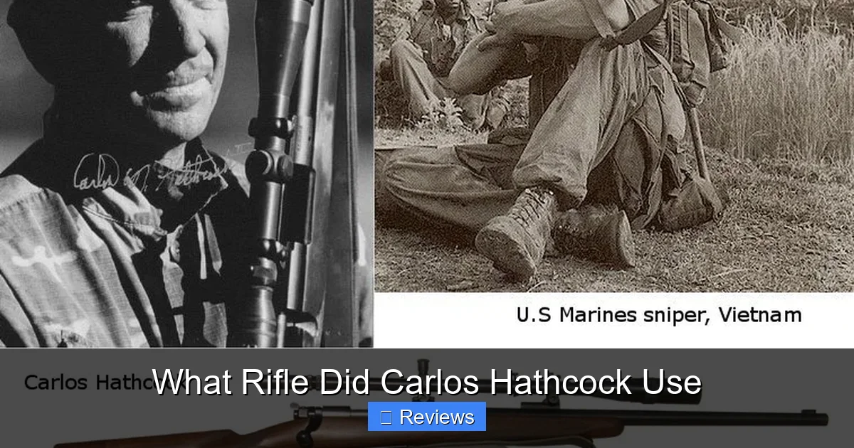 What Rifle Did Carlos Hathcock Use