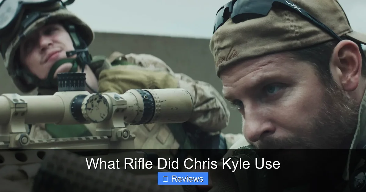 What Rifle Did Chris Kyle Use