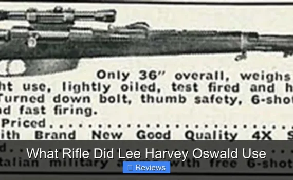What Rifle Did Lee Harvey Oswald Use