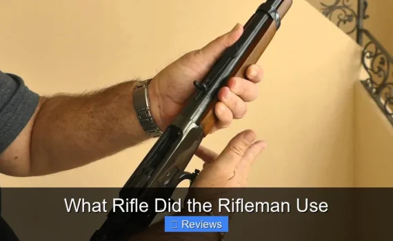 What Rifle Did the Rifleman Use
