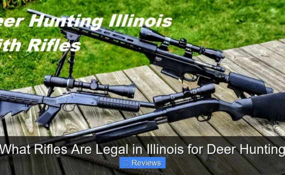 What Rifles Are Legal in Illinois for Deer Hunting