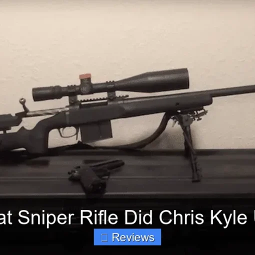 What Sniper Rifle Did Chris Kyle Use