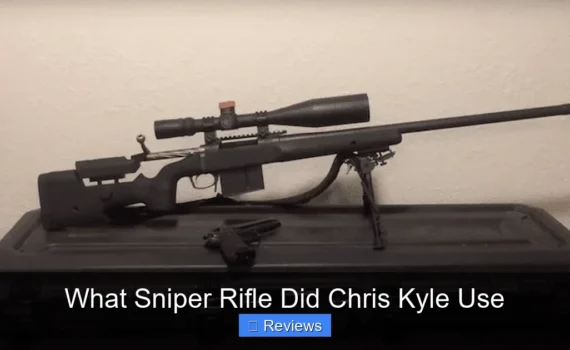 What Sniper Rifle Did Chris Kyle Use