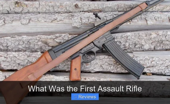 What Was the First Assault Rifle
