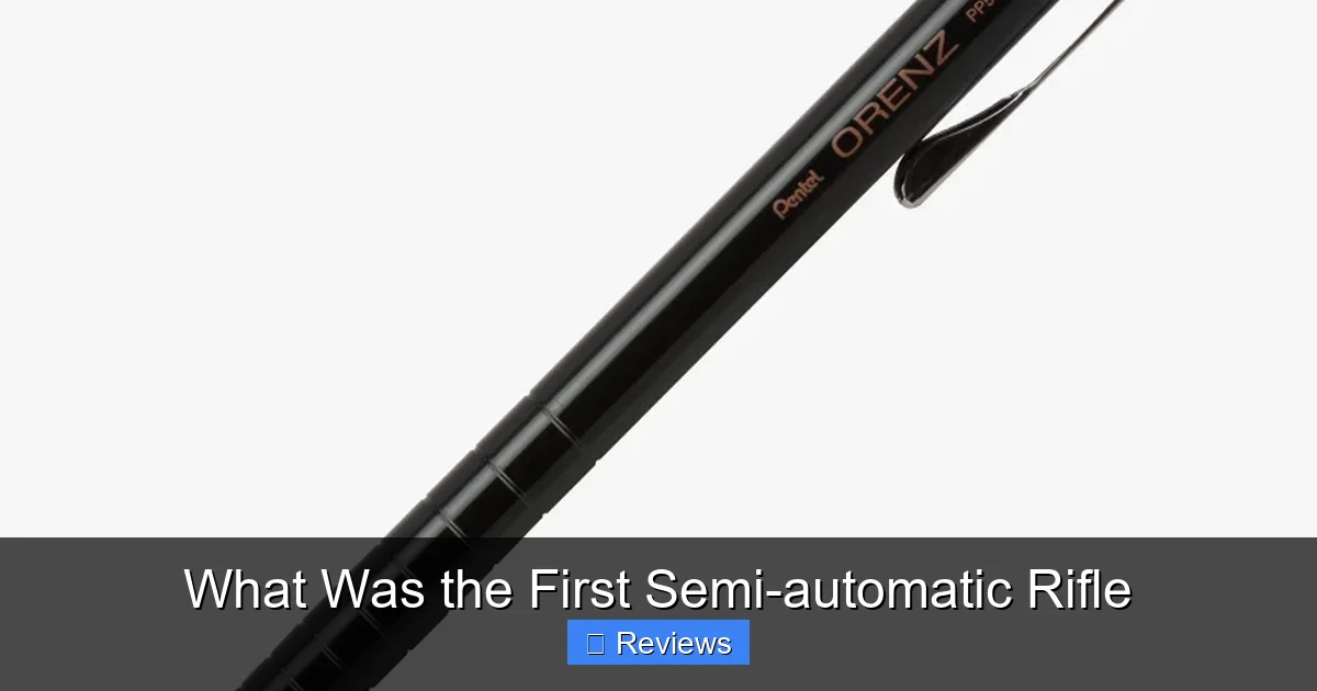 What Was the First Semi-automatic Rifle