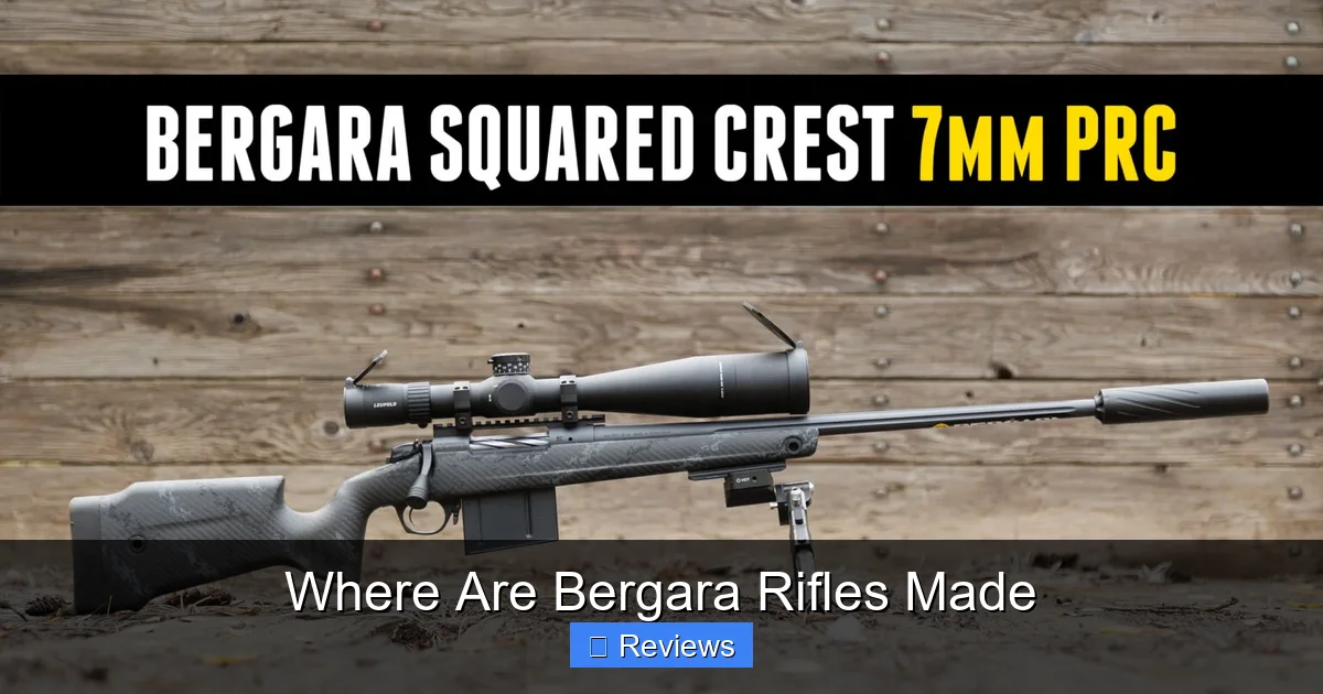 Where Are Bergara Rifles Made