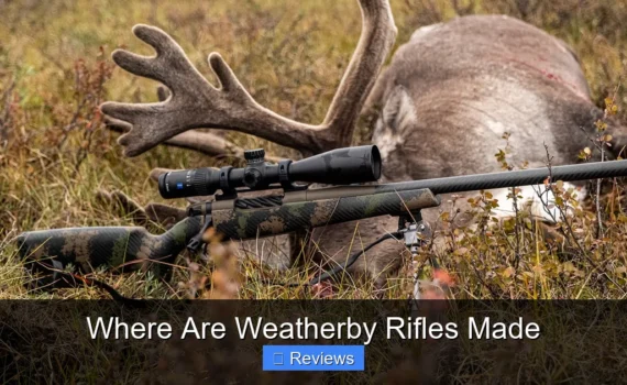 Where Are Weatherby Rifles Made