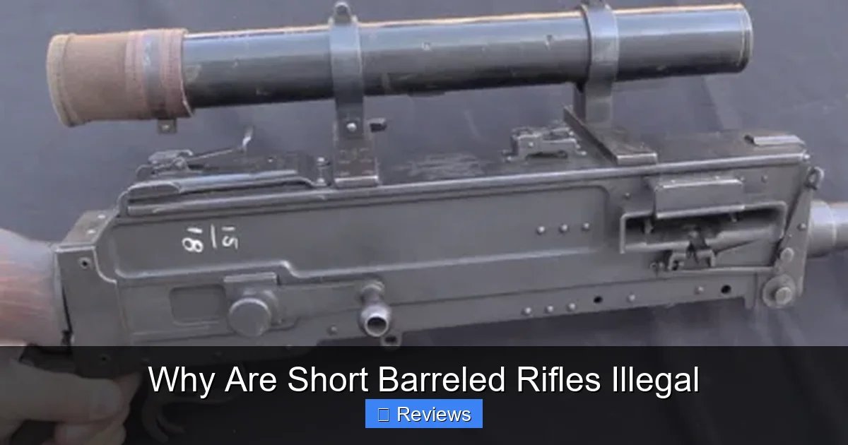 Why Are Short Barreled Rifles Illegal